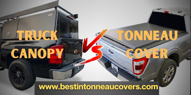 Tonneau Cover vs Canopy