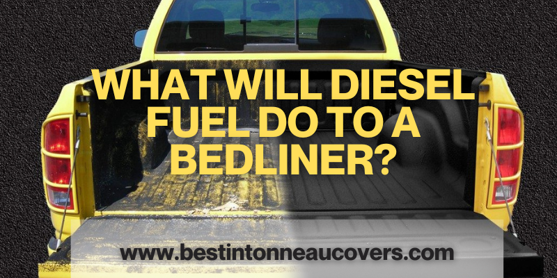 What Will Diesel Fuel Do To A Bedliner?