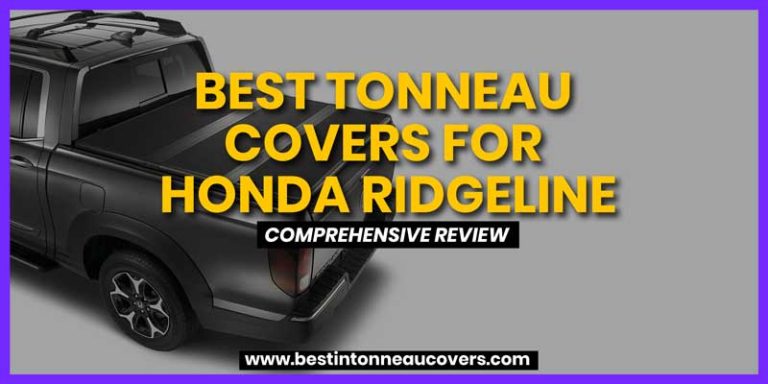 11 Best Tonneau Covers For Honda Ridgeline - April 2023 Review