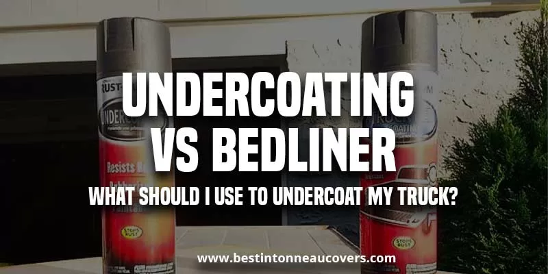 Undercoating VS Bedliner