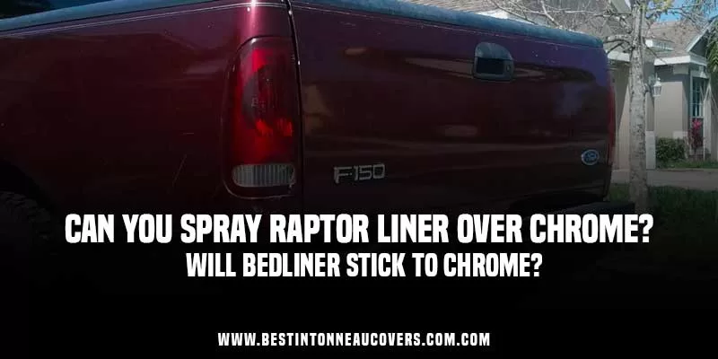 Can You Spray Raptor Liner Over Chrome?
